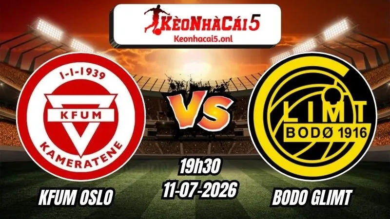 Soi Kèo KFUM Oslo vs Bodo Glimt 19h30 - 12/07/2026