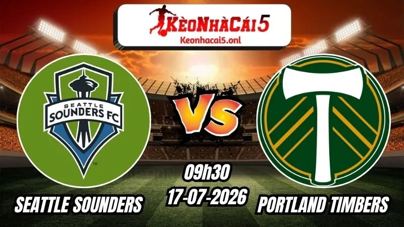 Soi Kèo Seattle Sounders vs Portland Timbers 09h30 - 17/07/2026